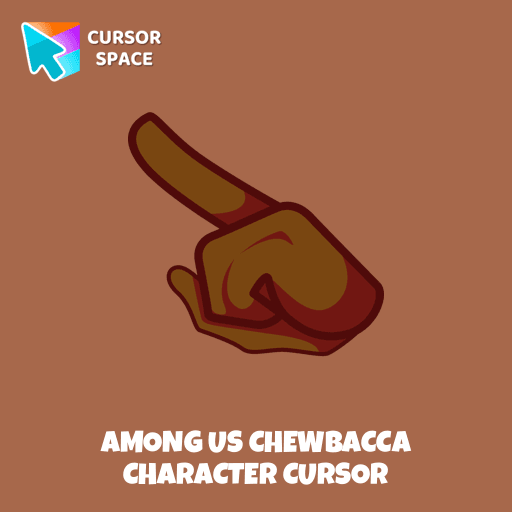 Among Us Chewbacca Character cursor